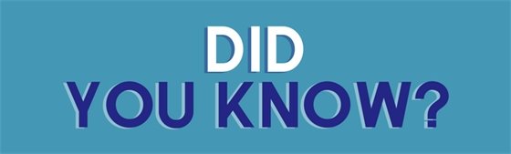 A graphic that says "did you know?"