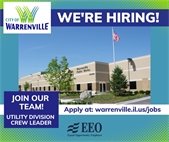 The City of Warrenville Public Works Department has a job posting for a Utility Division Crew Leader.