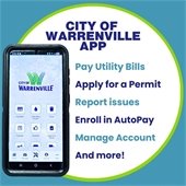 The City of Warrenville app is now available for download to your smartphone. Pay bills, request service, and more!