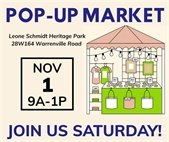 The Pop-Up Market is Saturday, November 1, 9:00 a.m. to 1:00 p.m. at Leone Schmidt Heritage Park.