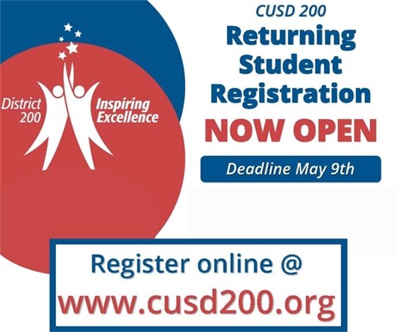 The logo from Community Unit School District 200 with information about returning student registration due May 9.