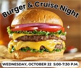 The VFW Burger & Cruise Night is Wednesday, October 22, from 5:00 to 7:30 p.m.