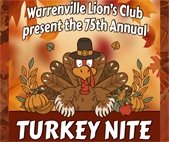 The Annual Lions Club Turkey Raffle is Saturday, November 8.