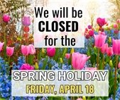 A photo of tulips with a message that City offices will be closed Friday, April 18.