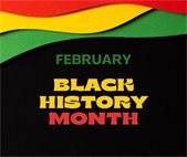 A graphic that says "Black History Month."