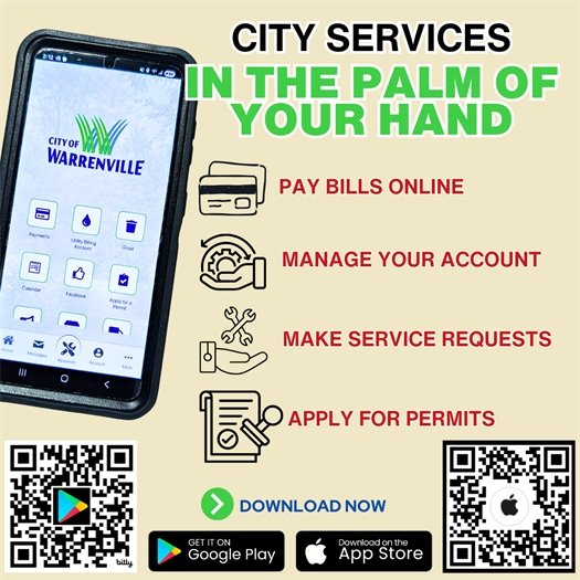 A smartphone showing the City of Warrenville App, which lets users pay bills, report issues, apply for permits, and more. It says "Pay bills online, manage your account, make service requests, apply for permits." There is a download now message and QR codes for Android or Apple phones.