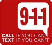 A graphic that says call 911 if you can, text 911 if you can't. It's a new emergency service.