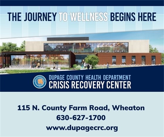 The DuPage County Crisis Recovery Center is now open in Wheaton, offering 24/7 mental health and addiction crisis services for adults and youth. Call 630-627-1700 or visit dupagecrc.org. In a crisis, call or text 988.