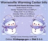 Two snowmen with information about warming shelters during extreme cold that include Warrenville Park District during their business hours. Or call 211 or visit 211dupage.gov for more options.