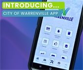 The City of Warrenville app is now available for download to your smartphone. Pay bills, request service, and more!