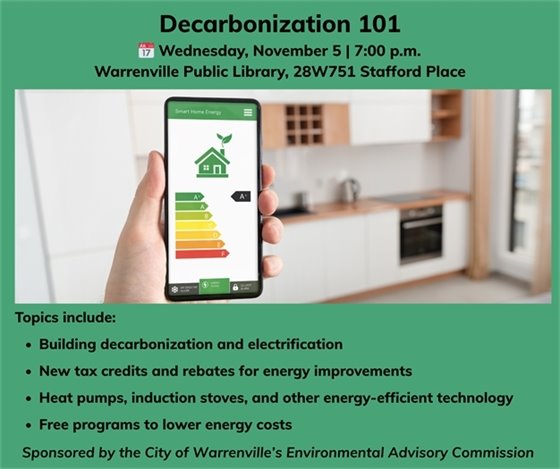 The City's Environmental Advisory Commission will host a program on Decarbonization at Warrenville Public Library November 5. 