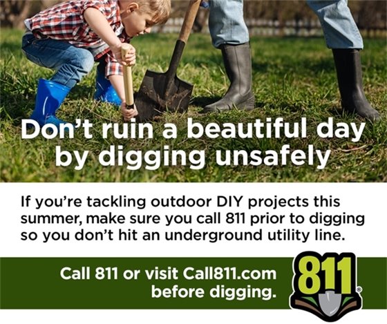 Before you dig in your garden, install a fence, or any other outdoor DIY project that involve digging, call 811.