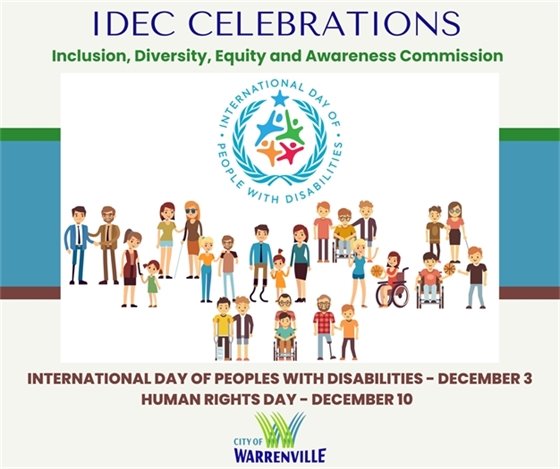 The City's Inclusion, Diversity, Equity and Awareness Commission recognizes International Day of Peoples with Disabilities on December 3 and International Human Rights Day December 10.