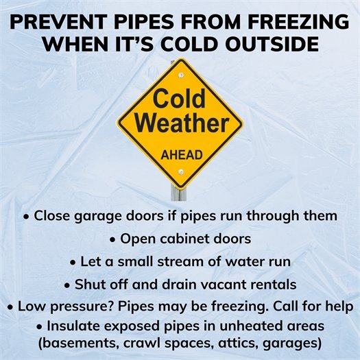 Tips to prevent pipes from freezing when it's cold outside.
