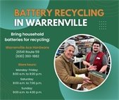 Graphic with text “Battery Recycling in Warrenville.” Text reads “Bring household batteries for recycling: Warrenville Ace Hardware,” followed by address 2S541 Route 59 and phone number (630) 393-1882. Store hours listed as Monday–Friday 8:00 a.m.–8:00 p.m., Saturday 8:00 a.m.–7:00 p.m., and Sunday 9:00 a.m.–4:30 p.m. Photo shows two people inside a hardware store standing next to a battery recycling collection box on a counter.