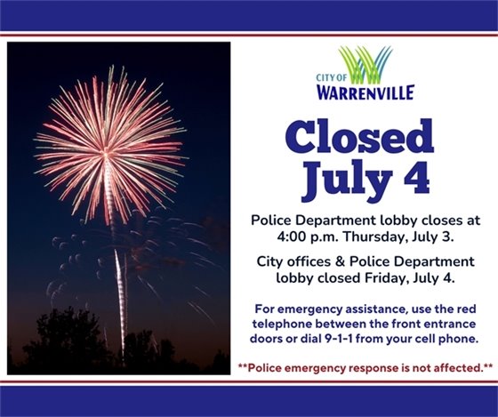 Fireworks with a notice that City offices and the Police Department lobby will be closed July 4.