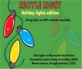 A graphic of holiday lights to promote recycling broken lights at the park district.