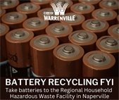 A photo of batteries to let residents know they can recycle batteries at the Hazardous Waste Facility in Naperville.