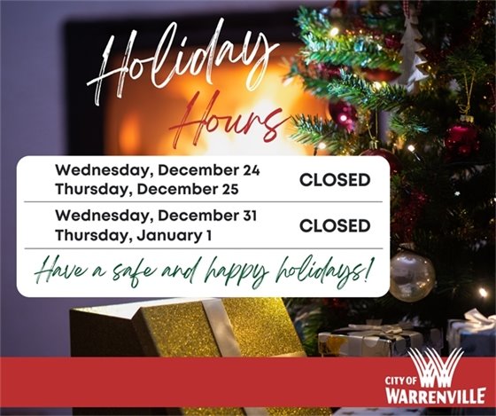 City Hall and the Police Department lobby will be closed December 24 and 25 and December 31 and January 1 for the holidays.