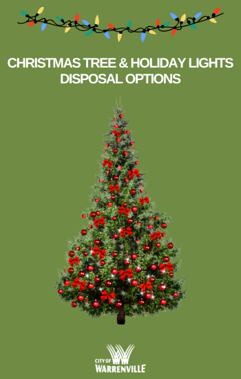 Christmas tree and holiday lights disposal  