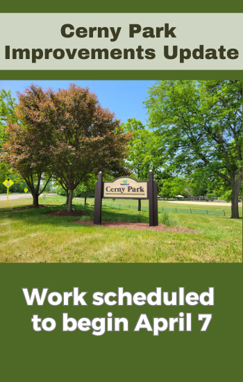 Cerny Park Improvement Project - work begins April 7 